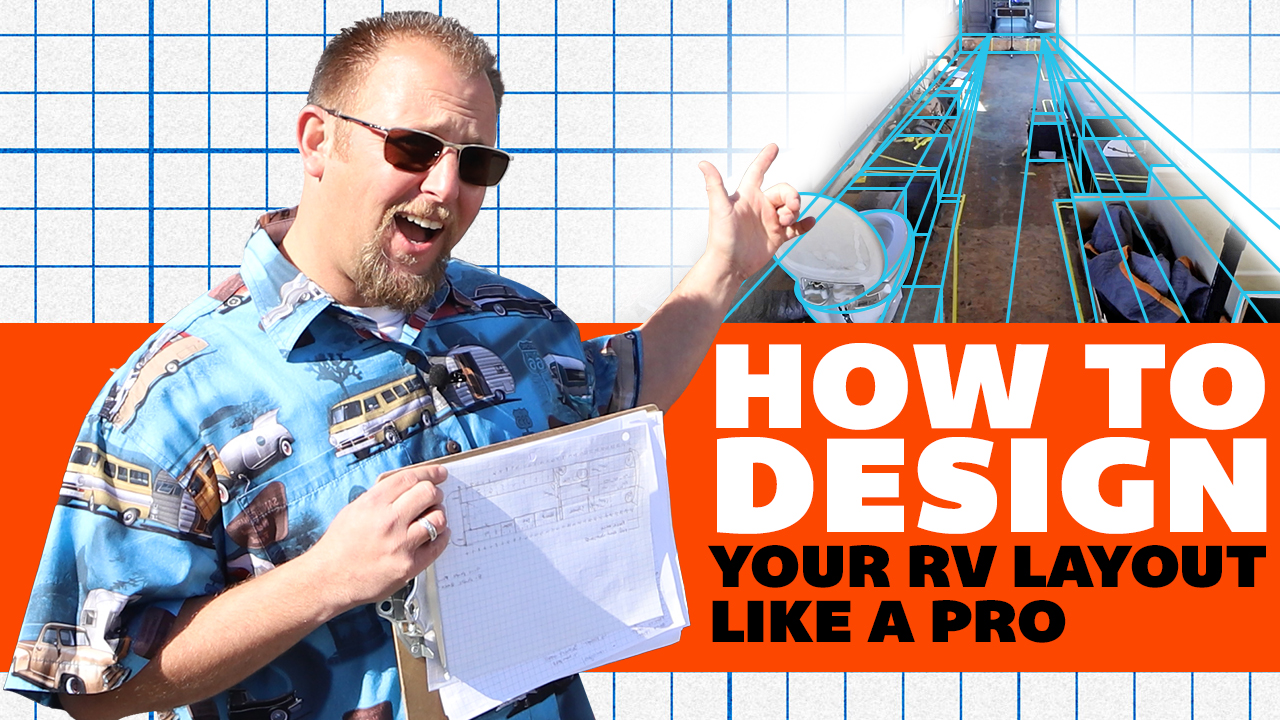 How to Design Your RV Layout Like a Pro